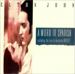 Elton John : A Word in Spanish
